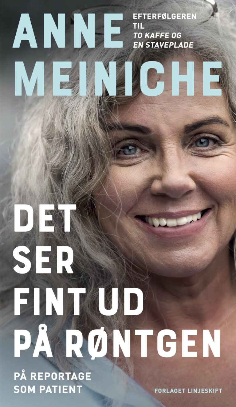 Anne Meiniche - det ser fint ud på røntgen